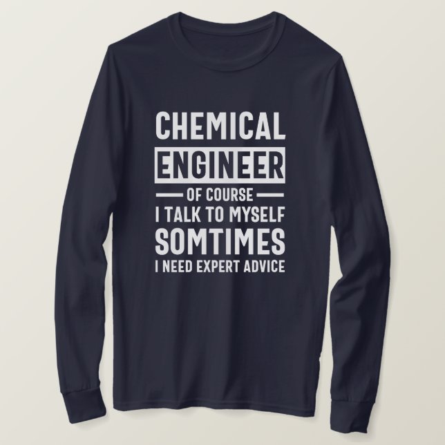 Funny Chemical Engineer Gift T-Shirt (Design Front)