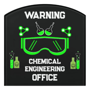 Funny Chemical Engineer Gifts Door Sign