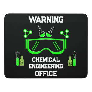 Funny Chemical Engineer Gifts Door Sign