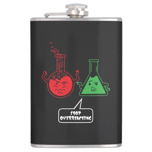 Funny Chemicals Stop Overreacting Flask