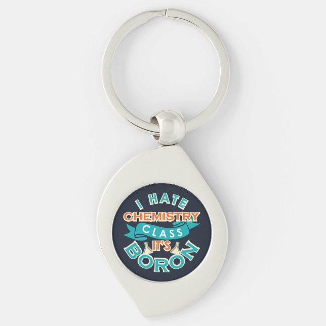 Funny Chemistry Class is Boron Science Teacher Gag Keychain (Front)