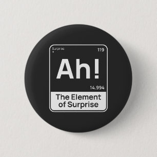 Funny Chemistry Design – Element of Surprise “Ah” Button