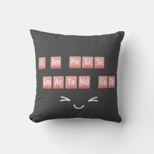 Funny Chemistry Elements Design Smart Cute Polite  Throw Pillow