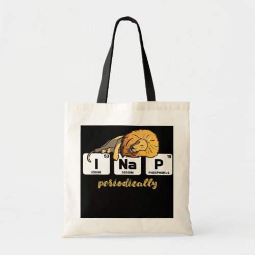Funny Chemistry Elements Science I Nap Tote Bag