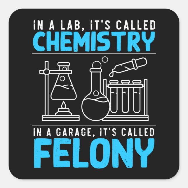 Funny Chemistry Humor Men Women Chemist Square Sticker (Front)