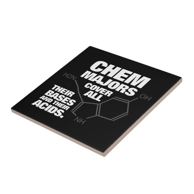 Funny Chemistry Majors Cover Their Bases ... Ceramic Tile (Side)