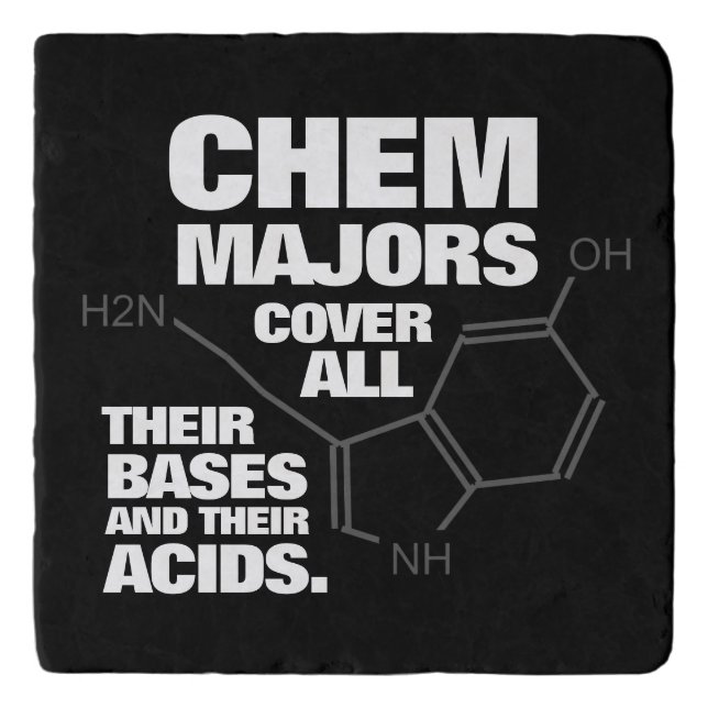 Funny Chemistry Majors Cover Their Bases ... Trivet (Front)