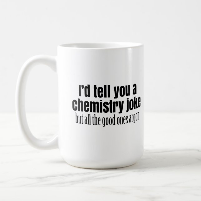 Funny Chemistry Meme for Teachers Students Coffee Mug (Left)