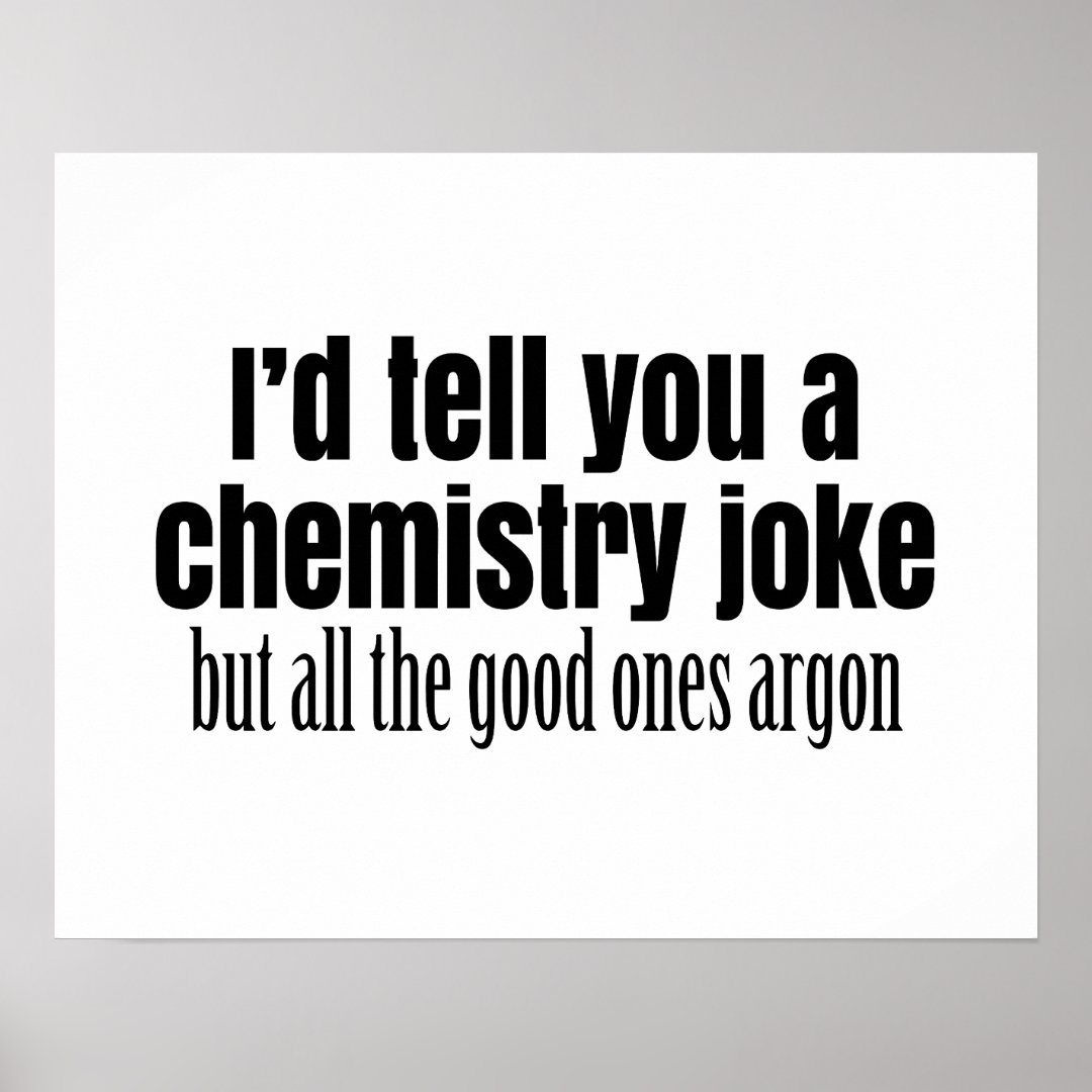 Funny Chemistry Meme for Teachers Students Poster | Zazzle