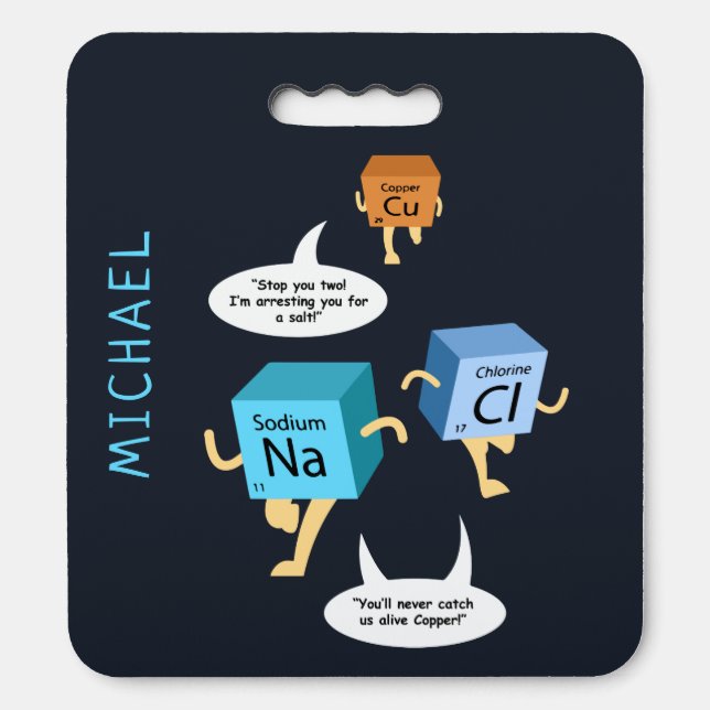 Funny Chemistry Periodic Table Pun Custom Name Seat Cushion (Front Vertical)