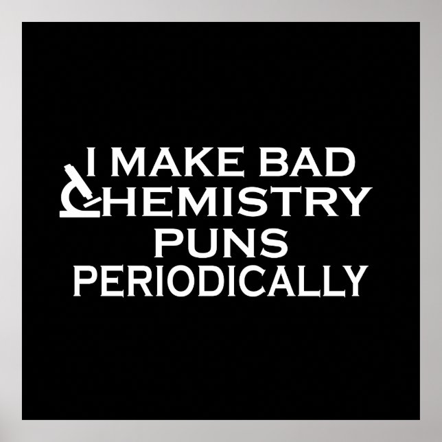 Funny chemistry quotes for chemist poster (Front)