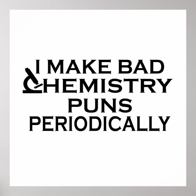 Funny chemistry quotes for chemist poster (Front)