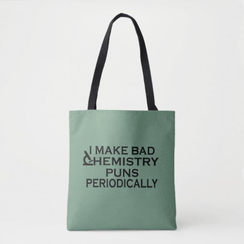 Funny chemistry quotes for chemist tote bag