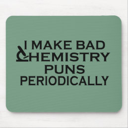 funny chemistry saying mouse pad