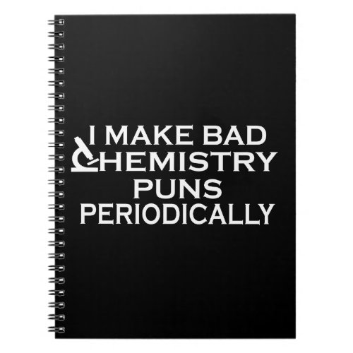 funny chemistry saying notebook