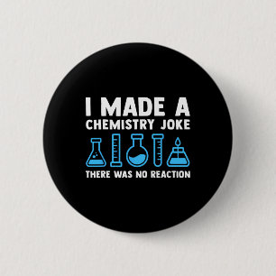 Funny Chemistry Science Teacher Chemist Men Women Button