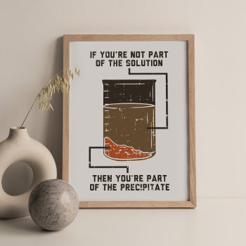 Funny Chemistry Solution Poster by Milestone_Hub at Zazzle