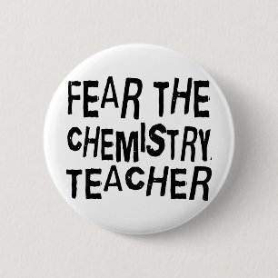 Funny Chemistry Teacher Pinback Button