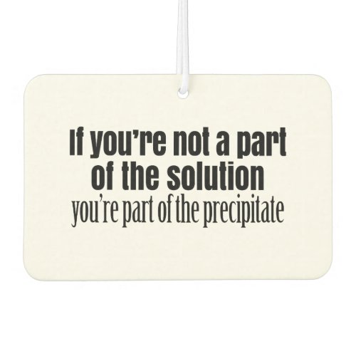 Funny Chemistry Teacher Quote Air Freshener