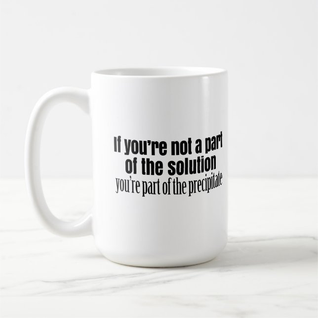 Funny Chemistry Teacher Quote Coffee Mug (Left)