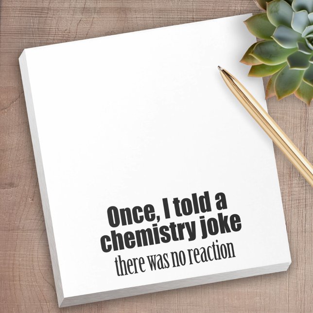 Funny Chemistry Teacher Quote - no reaction Notepad (Personalized Notepad - a fun gift or useful promotional product)
