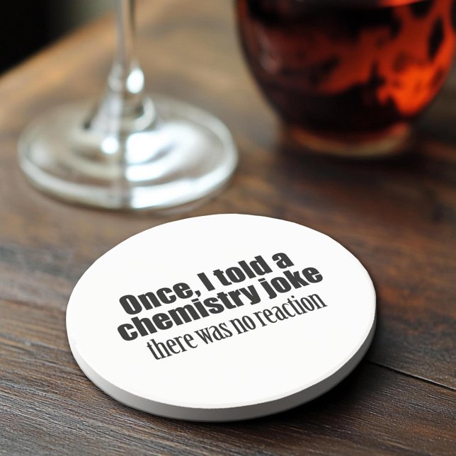 Funny Chemistry Teacher Quote - no reaction Sandstone Coaster (Sandstone Coaster)