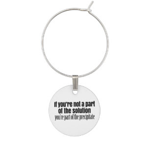 Funny Chemistry Teacher Quote Wine Glass Charm
