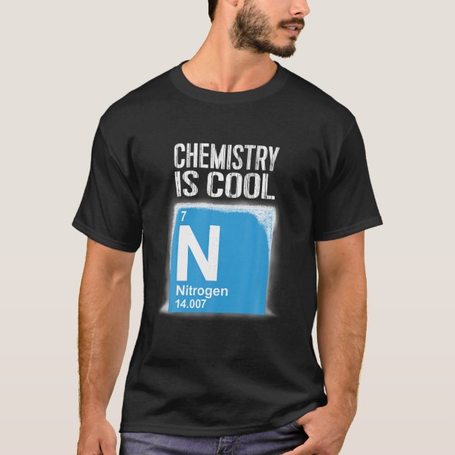 Funny Chemistry Tshirt Chemistry Is Cool Liquid Ni (Front)