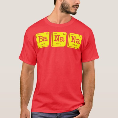 Funny Chemistry Yellow Banana Periodic able Food L T_Shirt