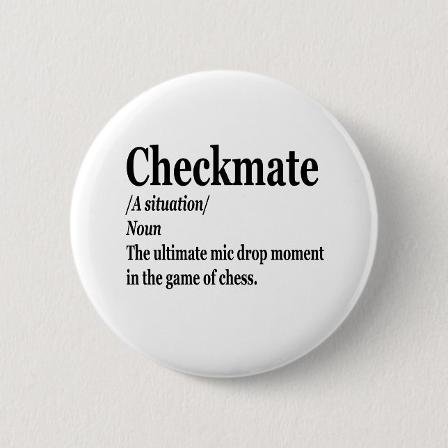 Funny Chess Checkmate Definition Chess Lover Button (Front)