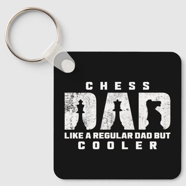 Funny Chess Dad Like A Regular Dad But Cooler Keychain (Front)