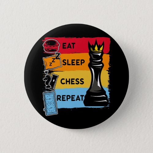 Funny Chess King Eat Sleep Chess Repeat Button