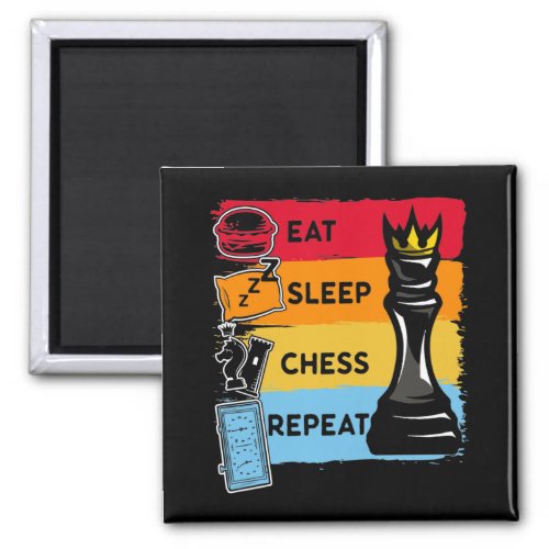 Funny Chess King Eat Sleep Chess Repeat Magnet