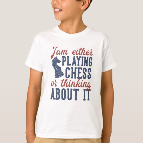 Funny Chess Quote T_Shirt
