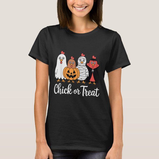 Funny Chick Or Treat Chicken Halloween  T-Shirt (Front)