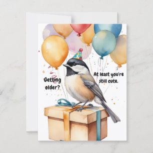 Funny Chickadee Birthday Humor with Balloons Postcard