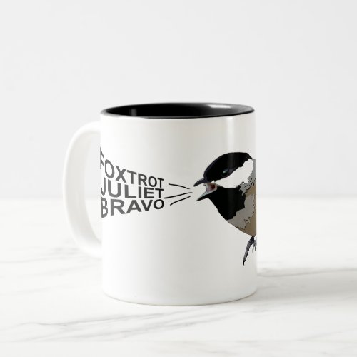 Funny Chickadee Yelling Foxtrot Juliet Bravo FJB Two_Tone Coffee Mug