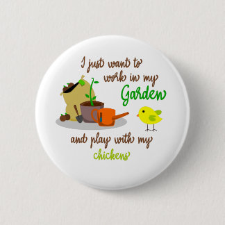 funny chicken and gardening quote saying button