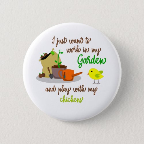 funny chicken and gardening quote saying button