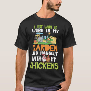 Funny Chicken Art For Men Women Gardening Chicken T-Shirt