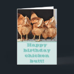 Funny Chicken Butt Birthday Card<br><div class="desc">Wish a special chicken loving friend a cluck-tacular birthday with this personalized Funny Chicken Butt Birthday Card! Available in multiple sizes and paper types. Comes with or without envelopes. Buy it as is or easily add a birthday year to the front and a special message to the inside to meet...</div>