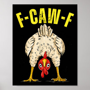 Funny Chicken Butt F-caw-f Rooster Country Farm He Poster