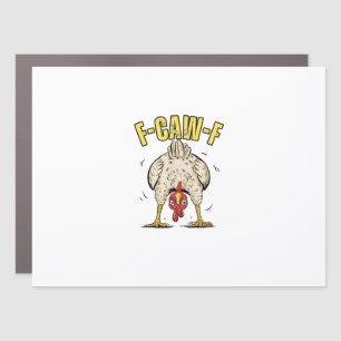 Funny Chicken Butt F-Caw-F Rooster Country Hen Chi Car Magnet