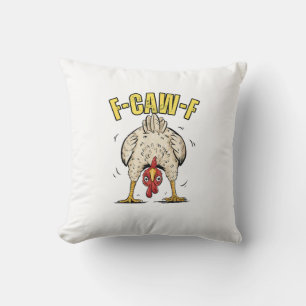 Funny Chicken Butt F-Caw-F Rooster Country Hen Chi Throw Pillow
