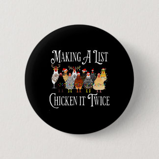 Funny Chicken Christmas, Making A List Chicken It Button