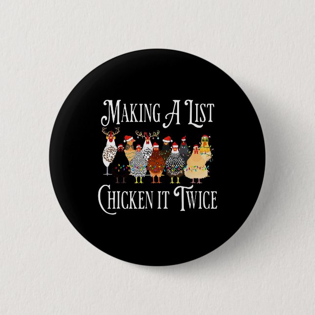 Funny Chicken Christmas, Making A List Chicken It  Button (Front)