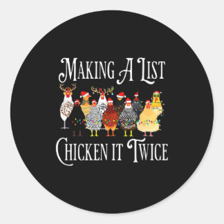 Funny Chicken Christmas, Making A List Chicken It Classic Round Sticker