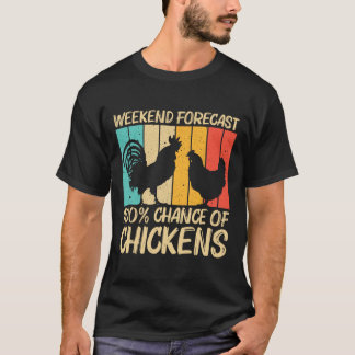 Funny Chicken Design For Men Women Farm Farmer Chi T-Shirt