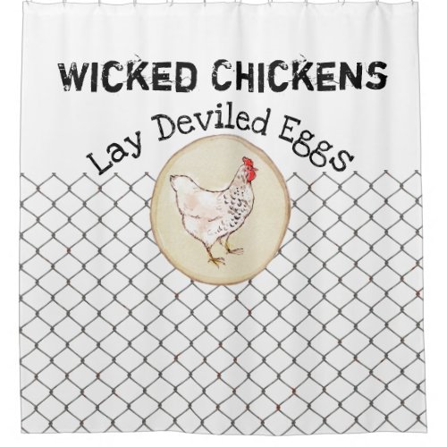 Funny Chicken Egg Novelty Rustic Shabby Farmhouse Shower Curtain