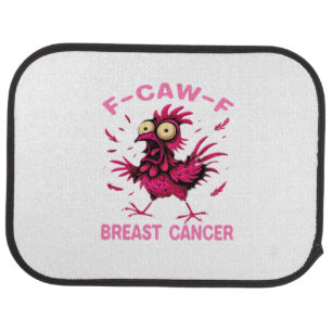 Funny Chicken F-Caw-F Breast Cancer Awareness Vint Car Floor Mat
